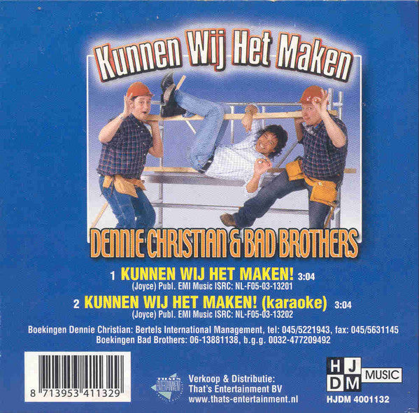 Dennie Christian & Bad Brothers (3) : Kunnen Wij Het Maken (CD, Single)