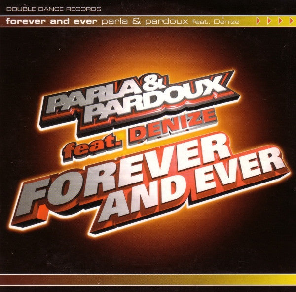 Parla & Pardoux Feat. Denize : Forever And Ever (CD, Single)