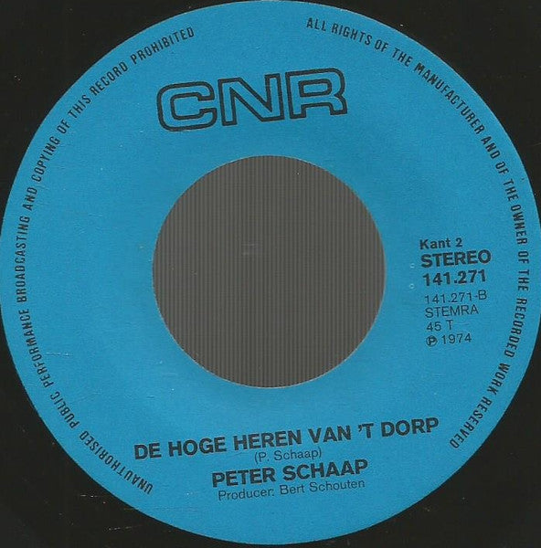 Peter Schaap : We Zijn 'n Flink Eind Heen (7")