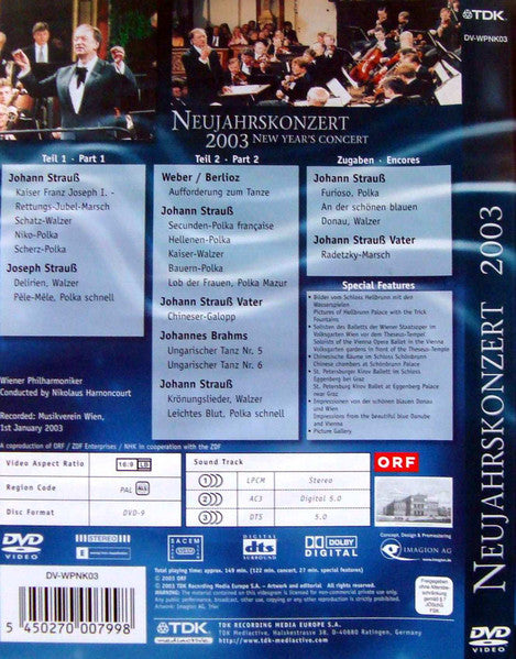 Nikolaus Harnoncourt, Wiener Philharmoniker / Johann Strauss*, Josef Strauss*, Johann Strauss-Vater*, Johannes Brahms, Carl Maria von Weber : Neujahrskonzert = New Year's Concert 2003 Musikverein Wien (The Director's Cut By Brian Large) (DVD-V, Multichannel, PAL)
