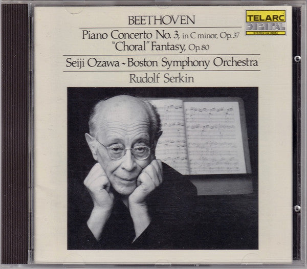 Ludwig van Beethoven / Rudolf Serkin, Boston Symphony Orchestra, Seiji Ozawa : Piano Concerto No. 3 • "Choral" Fantasy (CD, Album)