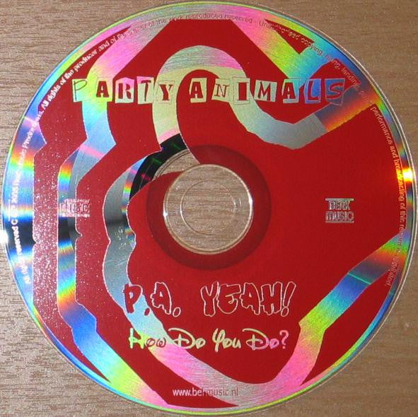 Party Animals : P.A. Yeah! How Do You Do? (CD, Maxi)