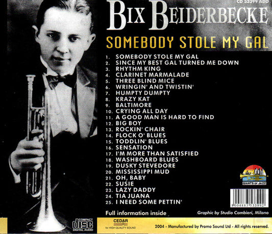 Bix Beiderbecke : Somebody Stole My Gal (CD, Comp)