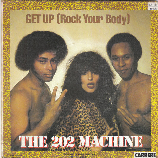 The 202 Machine : Get Up (Rock Your Body) (7")