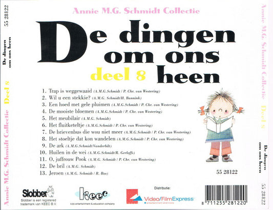 Annie M.G. Schmidt : De Dingen Om Ons Heen (CD)