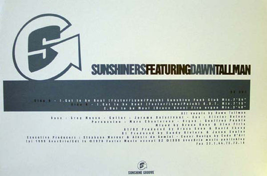 The Sunshiners Featuring Dawn Tallman : Got To Be Real (12")