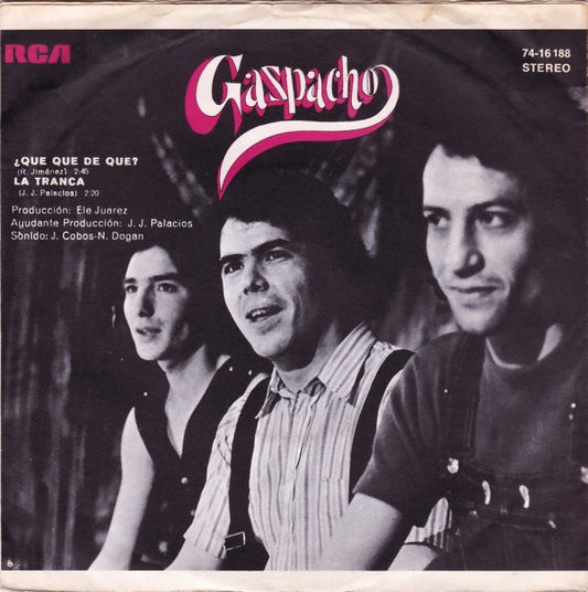 Gazpacho (4) : ¿Que Qué De Qué? (7", Single)