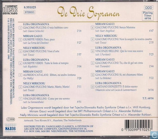 Nelly Miricioiu, Luba Orgonasova, Miriam Gauci : De Drie Sopranen - Zingen Favoriete Italiaanse Opera-Aria's (CD)