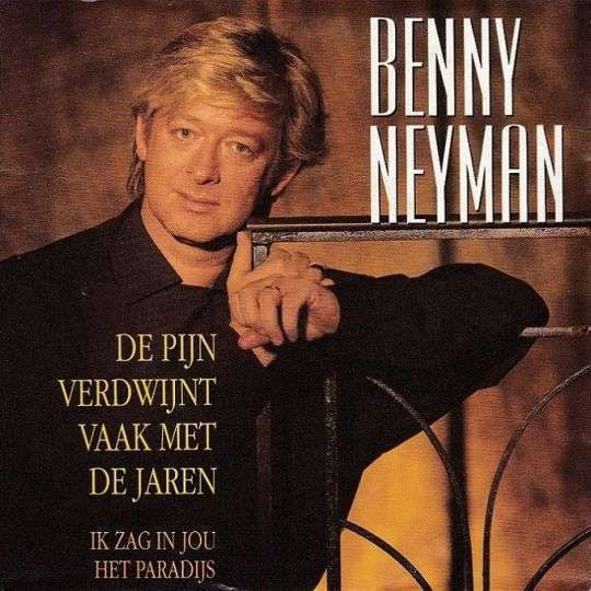 Benny Neyman : De Pijn Verdwijnt Met De Jaren (CD, Single, Car)