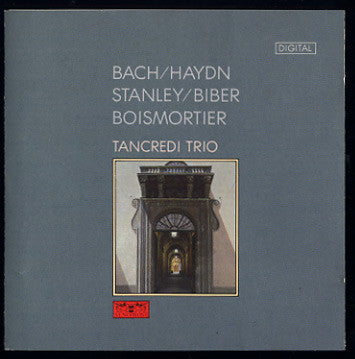 Johann Sebastian Bach / Joseph Haydn / John Stanley (2) / Heinrich Ignaz Franz Biber / Joseph Bodin de Boismortier - Tancredi Trio : Bach / Haydn / Stanley / Biber / Boismortier (CD, Album)