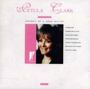 Petula Clark : Portrait Of A Song Stylist (CD, Comp)