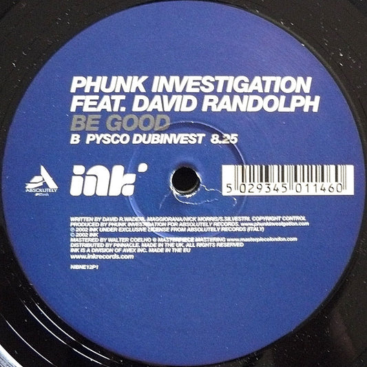 Phunk Investigation : Be Good (12")