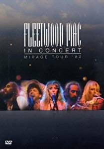 Fleetwood Mac : Fleetwood Mac In Concert– Mirage Tour '82 (DVD-V, Multichannel)