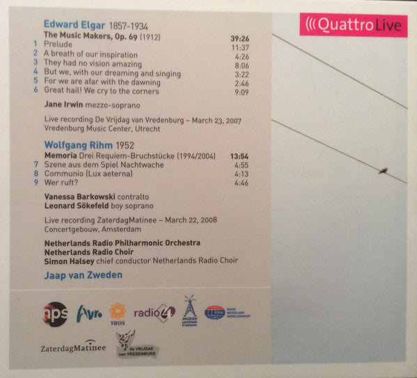 Jaap van Zweden, Radio Filharmonisch Orkest, Groot Omroepkoor, Sir Edward Elgar, Wolfgang Rihm, Jane Irwin, Vanessa Barkowski : The Music Makers / Memoria (CD, Album, Dig)