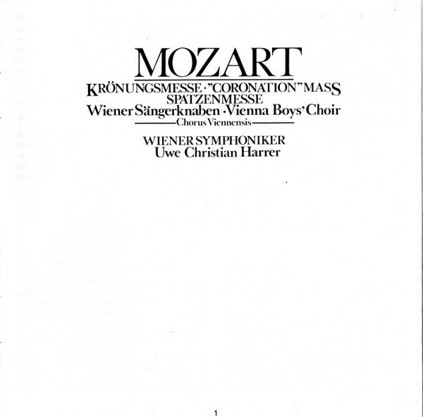 Wolfgang Amadeus Mozart · Die Wiener Sängerknaben = Die Wiener Sängerknaben · Chorus Viennensis · Wiener Symphoniker · Uwe Christian Harrer : Krönungsmesse = "Coronation Mass" In C Major, K. 317 / Spatzenmesse (CD, Album, RP)