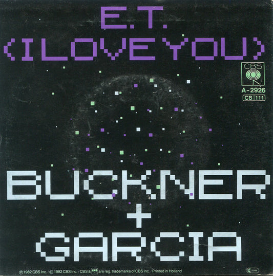 Buckner & Garcia : E.T. (I Love You) (7", Single)