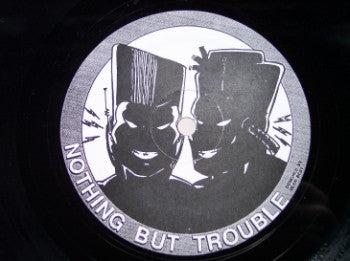 Nothing But Trouble : Give Love A Chance (12")