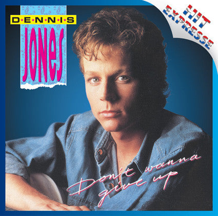 Dennis Jones (2) : Don't Wanna Give Up (CD, Album)