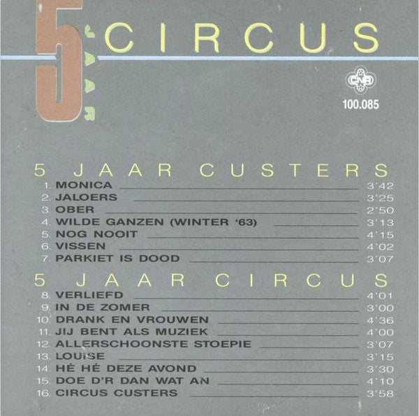 Circus Custers : 5 Jaar Custers 5 Jaar Circus (CD, Comp)