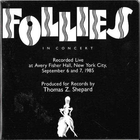 Stephen Sondheim - Licia Albanese, Carol Burnett, Liz Callaway, Betty Comden, Barbara Cook, Adolph Green, Andre Gregory, George Hearn, Howard McGillin, Erie Mills, Liliane Montevecchi, Phyllis Newman, Mandy Patinkin, Daisy Prince, Lee Remick, Arthur Rubin : Follies In Concert / Stavisky (2xCD, Album, RM)