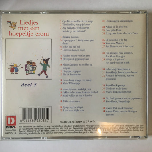 Het Kinderkoor Van De Enschedese Muziekschool O.l.v. Lucy Oude Elferink : Liedjes Met Een Hoepeltje Erom Deel 5 (CD, Comp)