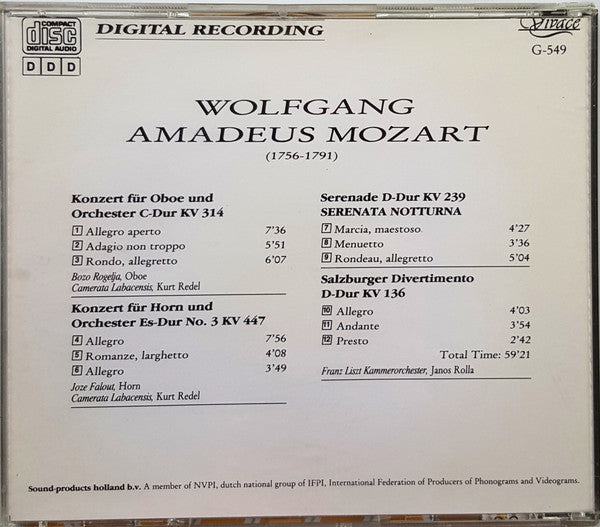 Wolfgang Amadeus Mozart - Camerata Labacensis, Liszt Ferenc Chamber Orchestra : Serenata Notturna D-Dur KV 239 / Salzburger Divertimento D-Dur KV 236 / Konzert Für Oboe Und Orchester C-Dur KV 314 / Konzert Für Horn Und Orchester Es-Dur KV 447 (CD, Album)