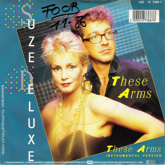 Suze Deluxe : These Arms (7", Single)