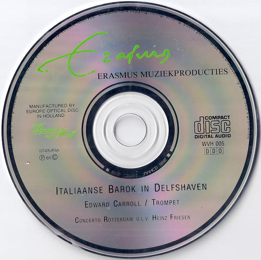 Edward Carroll, Concerto Rotterdam, Heinz Friesen : Italiaanse Barok in Delfshaven (CD, Album)