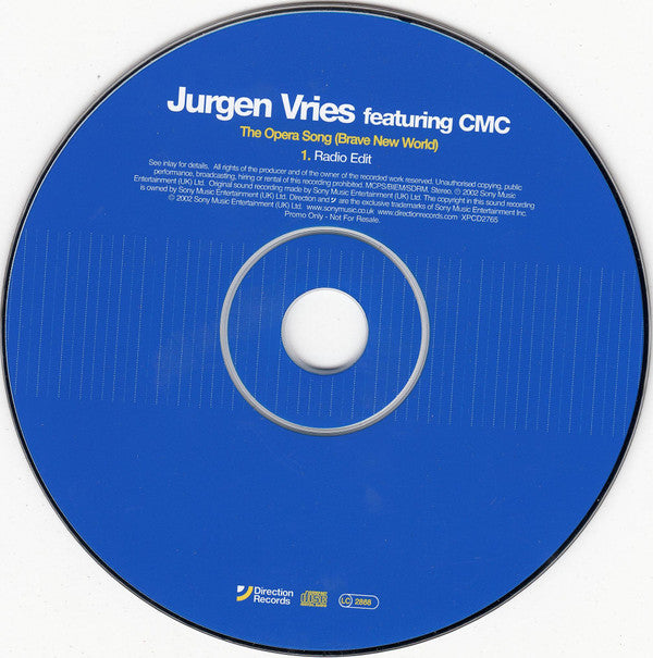 Jurgen Vries Featuring CMC (2) : The Opera Song (Brave New World) (CD, Single, Promo)