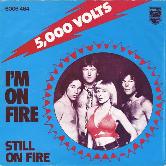 5000 Volts : I'm On Fire (7", Single)