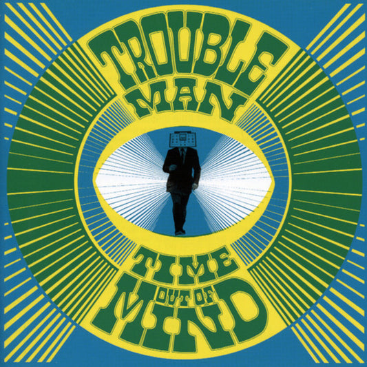 Troubleman : Time Out Of Mind (CD, Album)
