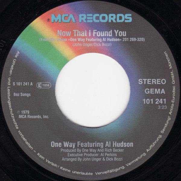 One Way Featuring Al Hudson : Now That I Found You (7", Single)