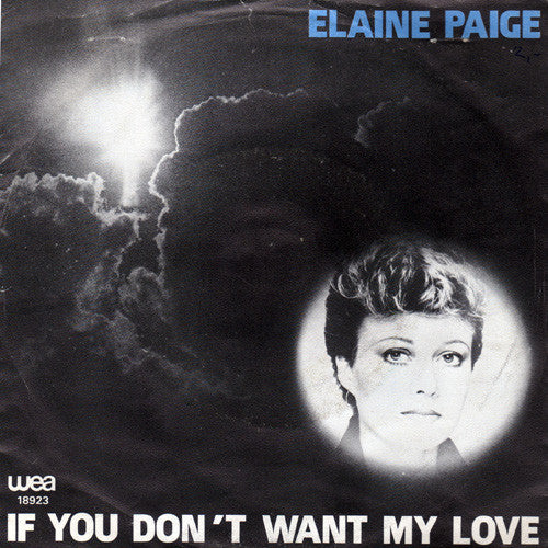 Elaine Paige : If You Don't Want My Love (7", Single)
