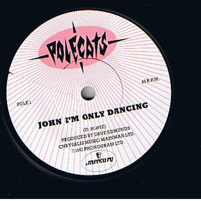 The Polecats : John I'm Only Dancing / Big Green Car (7", Single, Pin)