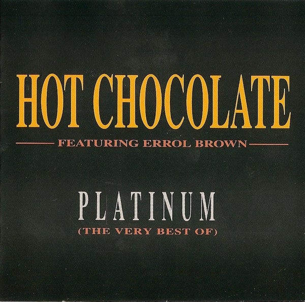 Hot Chocolate Featuring Errol Brown : Platinum (The Very Best Of) (CD, Comp, RP)