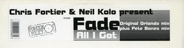 Fade : All I Got (12")