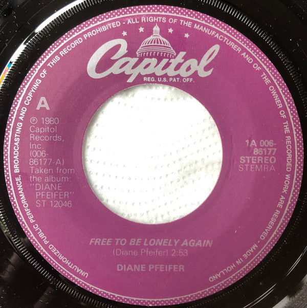Diane Pfeifer : Free To Be Lonely Again (7")
