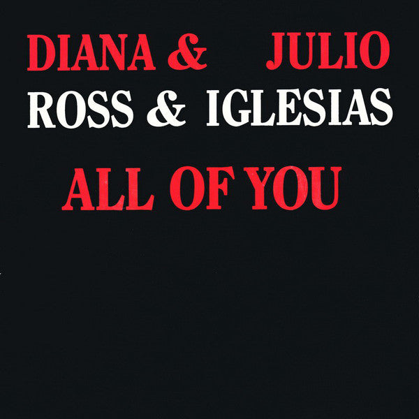Diana Ross & Julio Iglesias : All Of You   (7", Single)