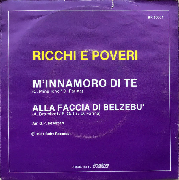 Ricchi E Poveri : M'Innamoro Di Te / Alla Faccia Di Belzebu' (7", Single)
