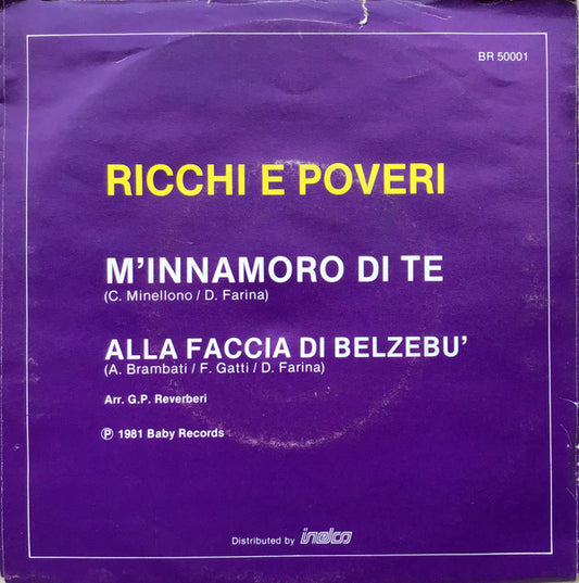 Ricchi E Poveri : M'Innamoro Di Te / Alla Faccia Di Belzebu' (7", Single)