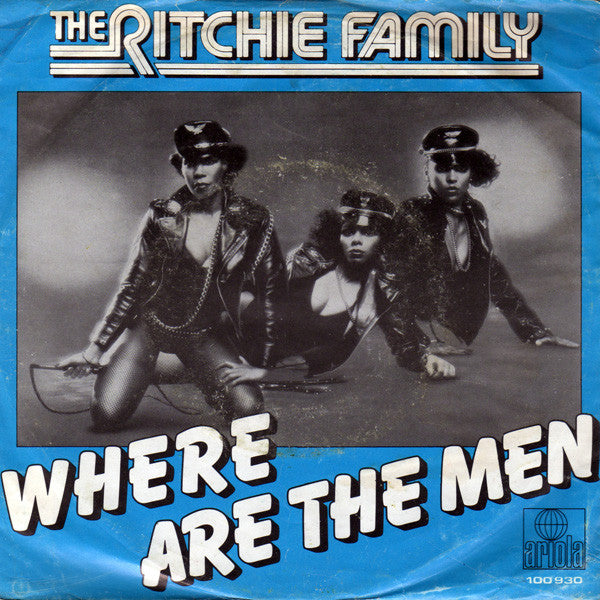 The Ritchie Family : Where Are The Men (7")