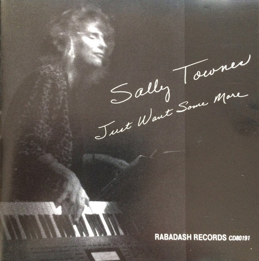 Sally Townes : Just Want Some More (CD, Album)