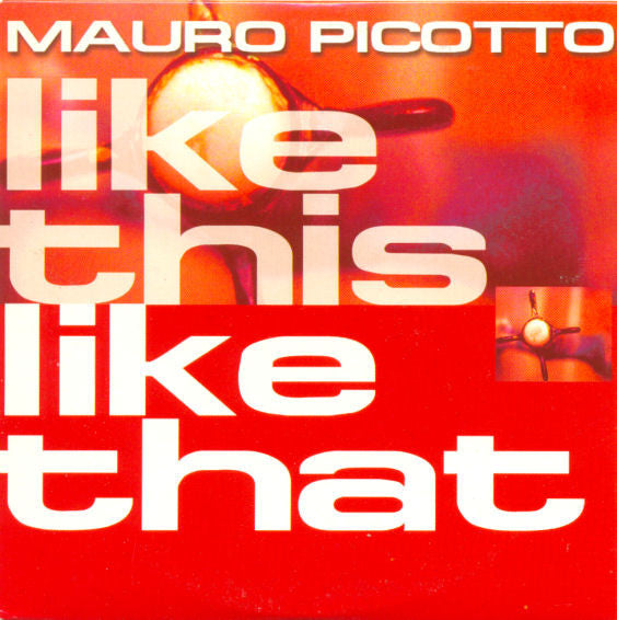 Mauro Picotto : Like This Like That (CD, Single, Car)