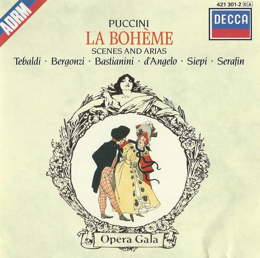 Giacomo Puccini, Renata Tebaldi, Carlo Bergonzi, Ettore Bastianini, Gianna D'Angelo, Cesare Siepi, Tullio Serafin : La Bohème Scenes And Arias (CD, RE, RM)