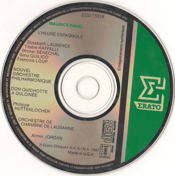 Maurice Ravel - Armin Jordan, Elisabeth Laurence, Tibère Raffalli, Michel Sénéchal, Gino Quilico, François Loup, New Philharmonia Orchestra, Philippe Huttenlocher, Orchestre De Chambre De Lausanne : L'Heure Espagnole • Don Quichotte À Dulcinée (CD, Album)