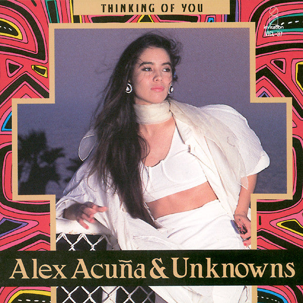 Alex Acuña / Alex Acuña & The Unknowns (7) / The Unknowns (7) : Thinking Of You / シンキング･オブ･ユー (CD, Album)