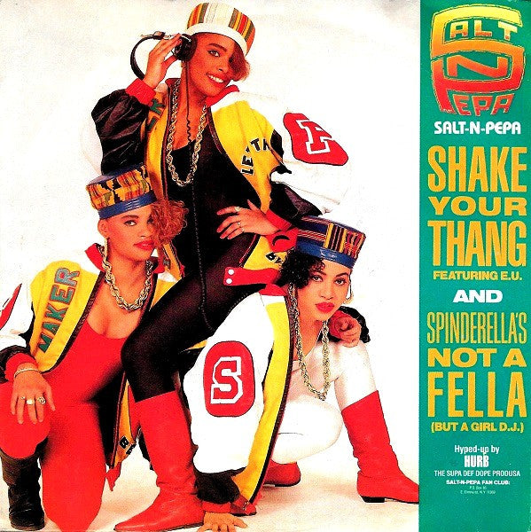 Salt 'N' Pepa Featuring E.U. : Shake Your Thang / Spinderella's Not A Fella (But A Girl D.J.) (7", Single)