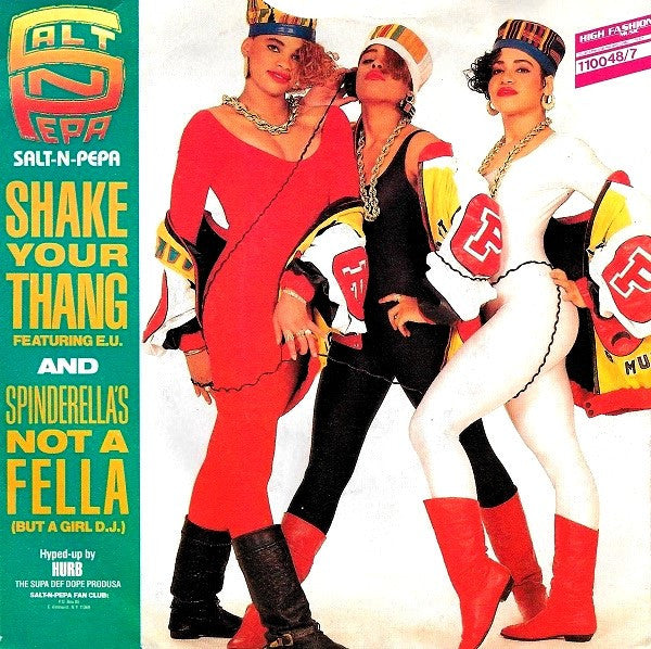 Salt 'N' Pepa Featuring E.U. : Shake Your Thang / Spinderella's Not A Fella (But A Girl D.J.) (7", Single)