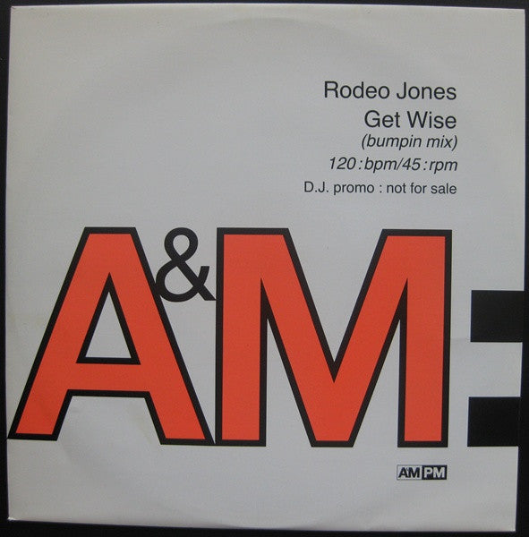 Rodeo Jones : Get Wise! (Bumpin Mix) (12", Promo)