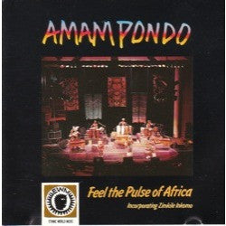 Amampondo : Feel The Pulse Of Africa (CD)